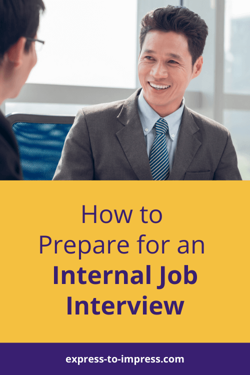 Wondering How To Prepare For An Internal Job Interview 