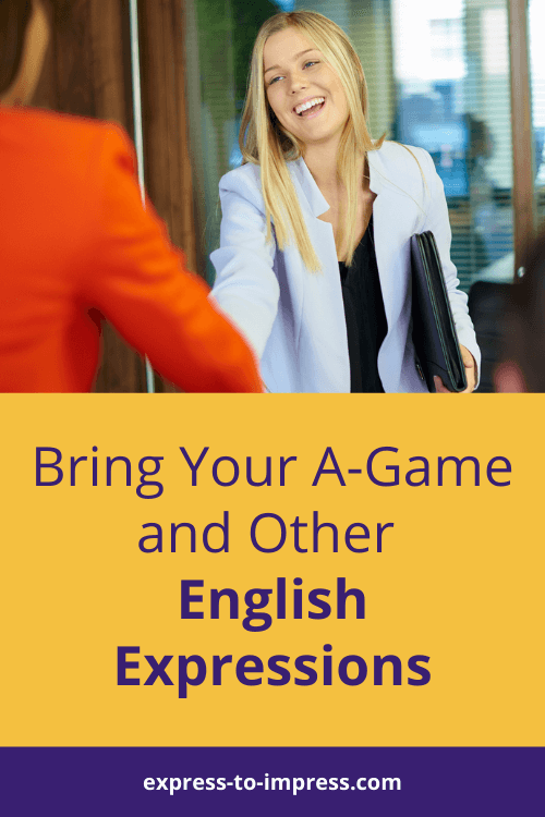 learn-how-to-use-bring-your-a-game-and-other-english-expressions